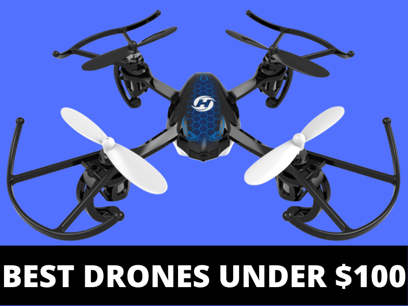 Best drones under $100